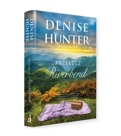 Denise Hunter "Przełęcz Riverbend"
