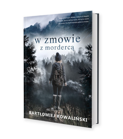 Bartłomiej Kowaliński "W zmowie z mordercą"