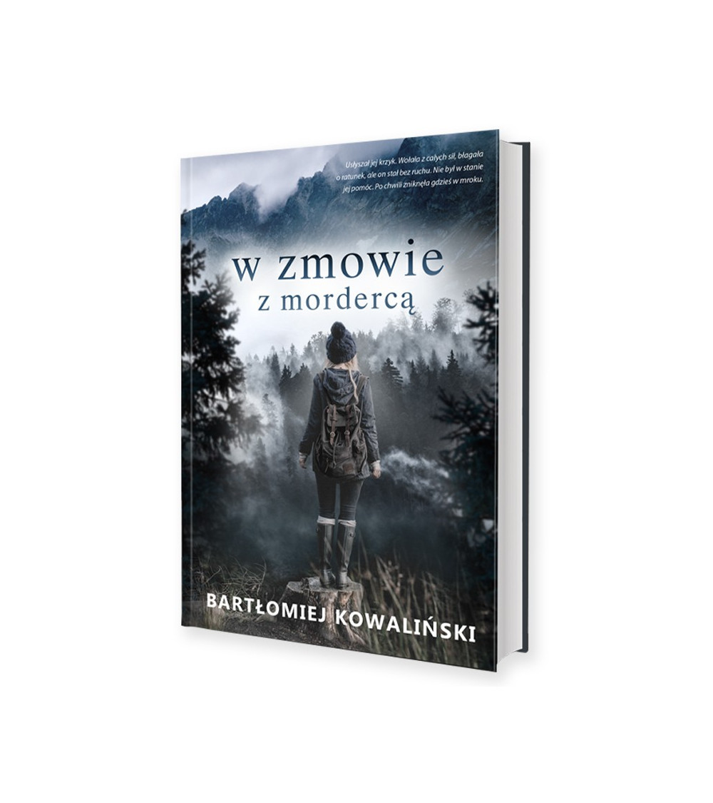 Bartłomiej Kowaliński "W zmowie z mordercą" Bartłomiej Kowaliński "W zmowie z mordercą"